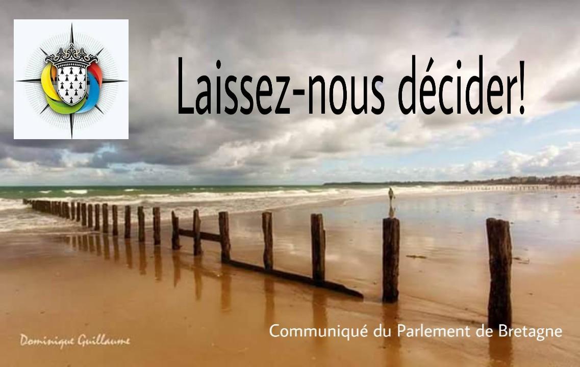 "Laissez-nous décider!"