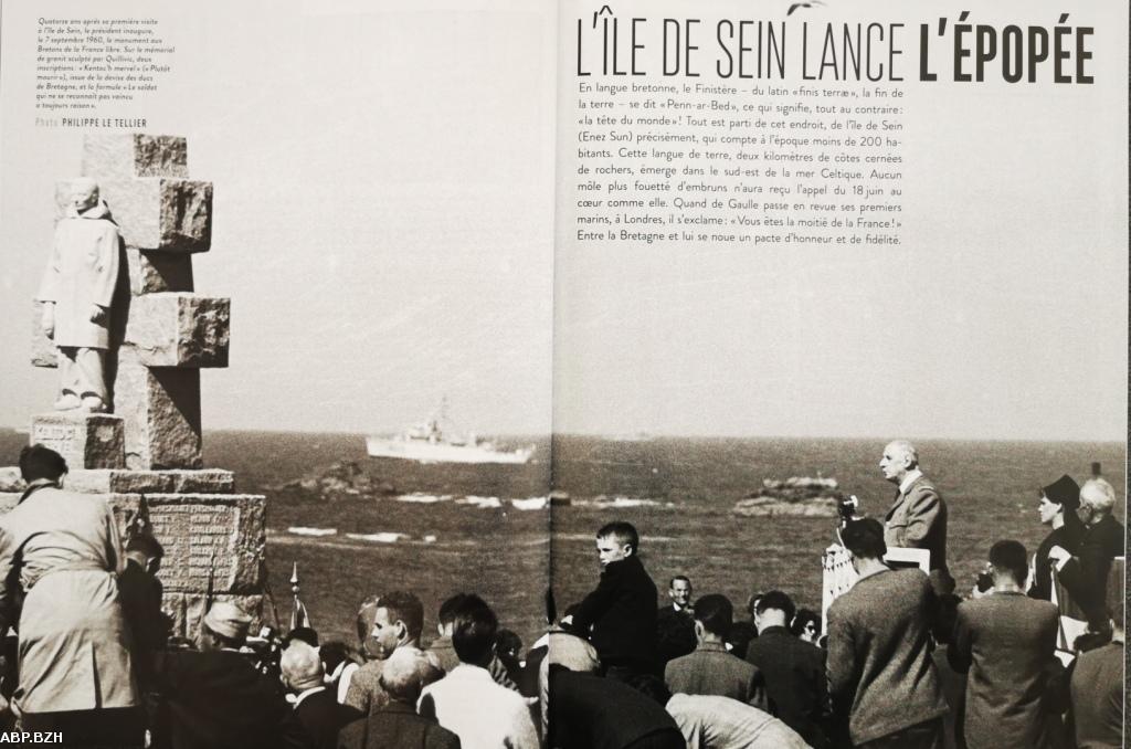 Le 7 septembre 1960, inauguration à l'Ile de Sein du monument aux bretons de la France libre. Sur le mémorial de granit sculpté par Quilivic, deux inscriptions : "Kentolc'h mervel" (Plutôt mourir"), issue de la devise des Ducs de Bretagne, et la formule "le soldat qui ne se reconnait pas vaincu a toujours raison".