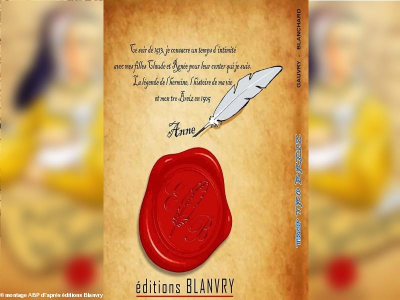 édition Blanvry : Quatre de couverture sur fond flouté de la Une de la fameuse BD Trop Tro Breizz - Anne de Bretagne