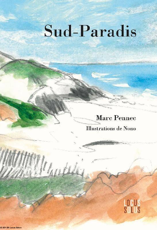 Sud-Paradis, Marc Pennec (Locus Solus)