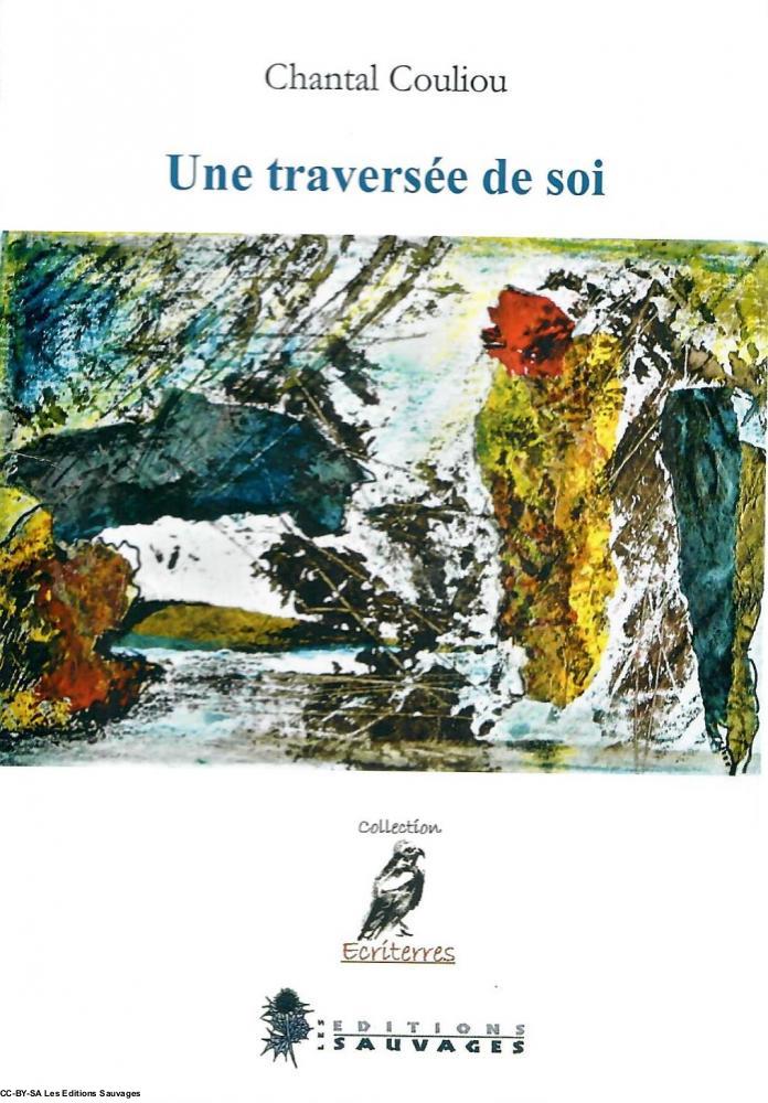 Une traversée de soi, Chantal Couiliou