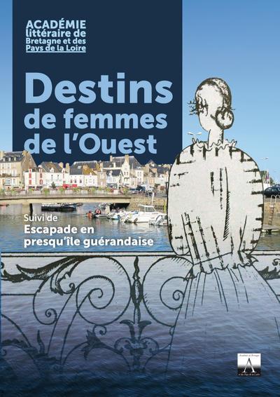 Cahier n°58, Destins de femmes de l'Ouest