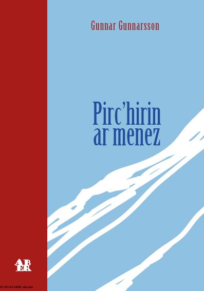 GOLO LEVR Gunnar Gunnarsson
<b>Pirc’hirin ar menez, romant</b>