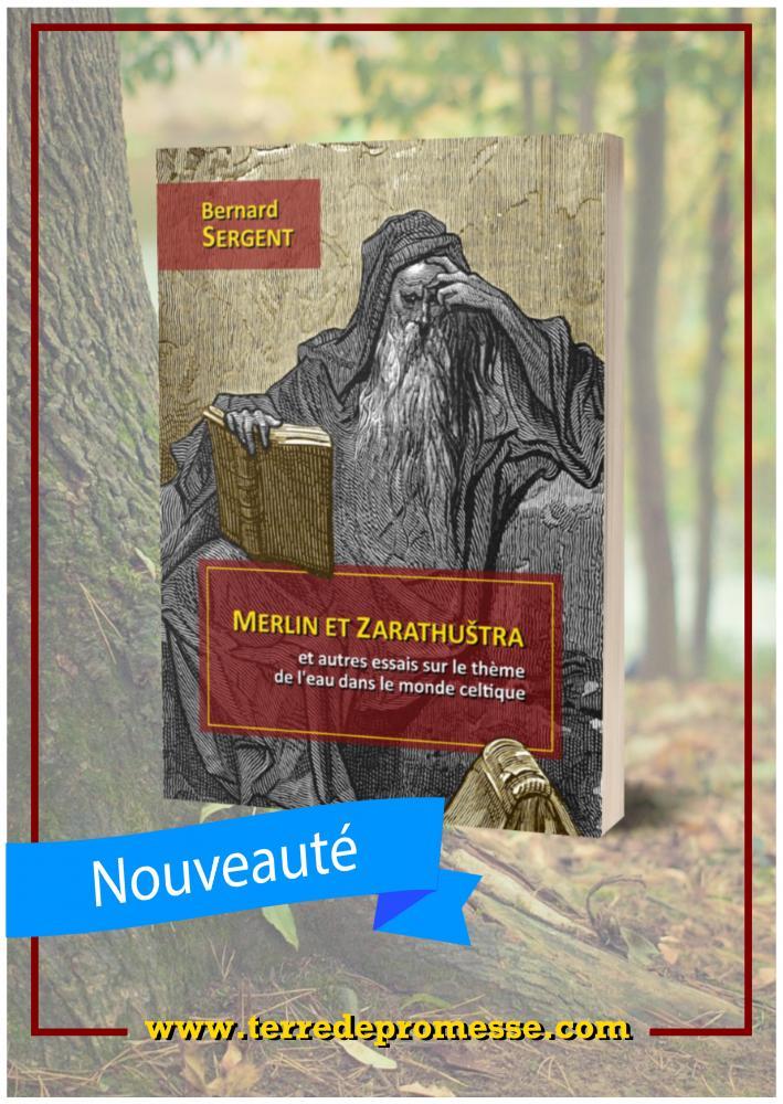 Merlin, huitième volume de la collection "Au coeur des Mythes" des éditions Terre de Promesse consacrée aux études sur les religions et mythologies celtiques