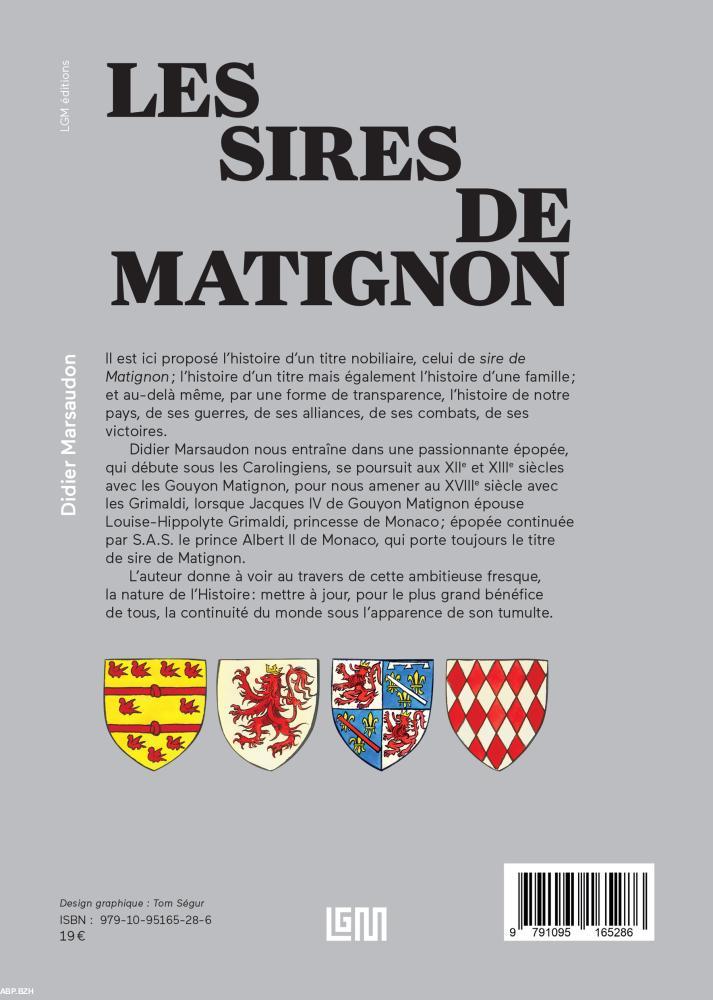 Les sires de Matignon (LGM éditions).