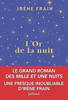 L'Or de la Nuit - Irène Frain