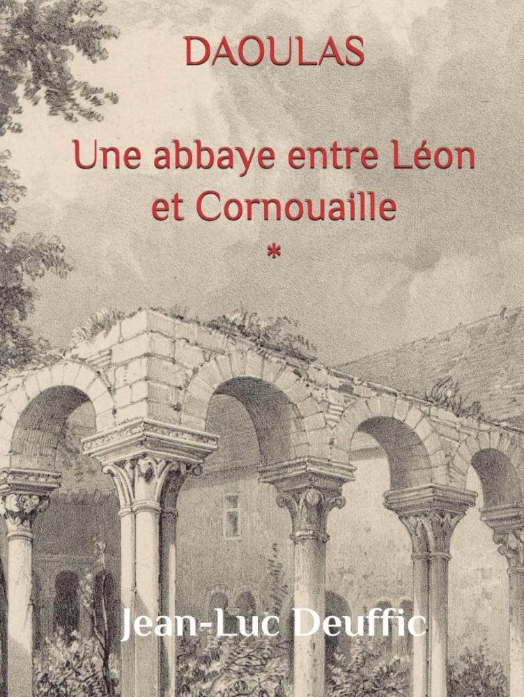 Daoulas: une abbaye entre Léon et Cornouaille