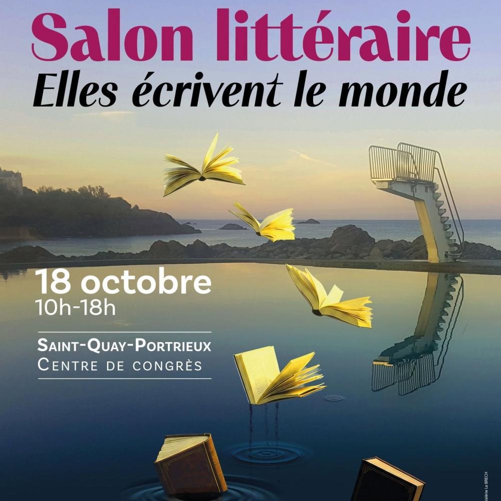 Affiche officiel salon littéraire Saint-Quay-Portrieux Elles écrivent le monde .