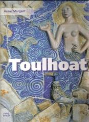 <i>Toulhoat</i> de Armel Morgant.