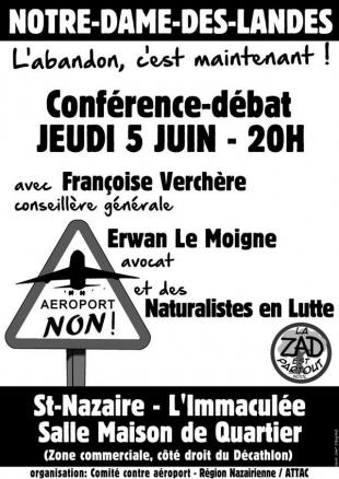 Affiche de la Conférence-débat à Saint-Nazaire le 5 juin : Notre-Dame des Landes, l'abandon c'est maintenant !