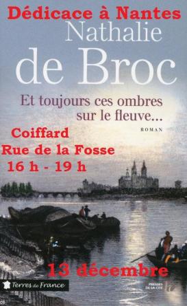 Nathalie de Broc signera son livre "Et toujours ces ombres sur le fleuve", Presses de la Cité, 2014.
