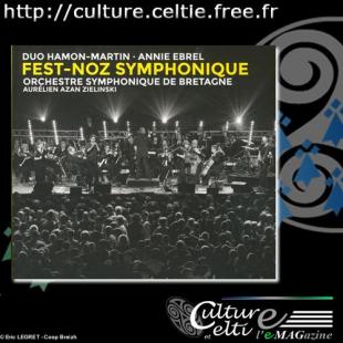 Jaquette du CD du Duo HAMON-MARTIN, Annie EBREL et Orchestre Symphonique de Bretagne, Direction Aurélien AZAN-ZIELINSKI "Fest-Noz Symphonique"