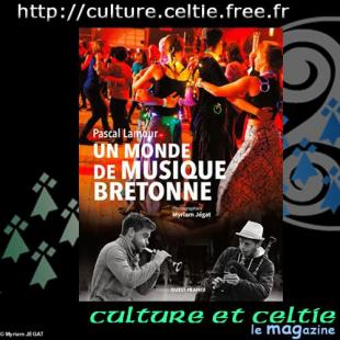 Couverture du livre de Pascal LAMOUR - Photographies de Myriam JEGAT "Un monde de musique bretonne"