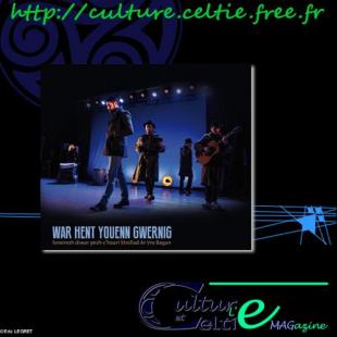 Jaquette du CD de la Troupe Strollad Ar Vro Bagan
Pièce "War Hent Youenn GWERNIG -Sur la route de Youenn GWERNIG"