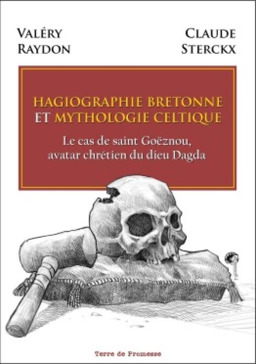 Couverture Hagiographie bretonne et mythologie celtique : le cas de saint Goëznou